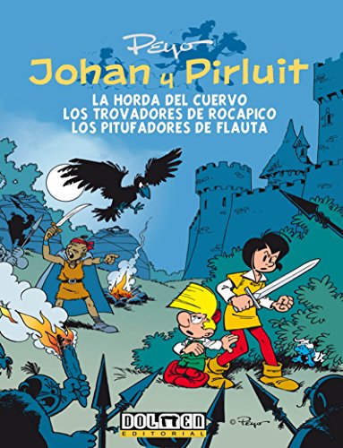 Johan y Pirluit 6, La hora del cuervo ; Los Trovadores de Rocapico ; Los Pitufadores de Flauta (Fuera Borda) von Tebeos Dolmen Editorial, S.L.